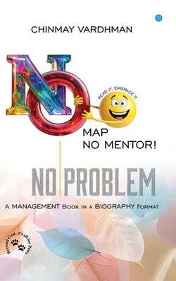 No Map. No Mentor. No Problem|Chinmay Vardhman