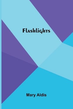 Flashlights|Mary Aldis