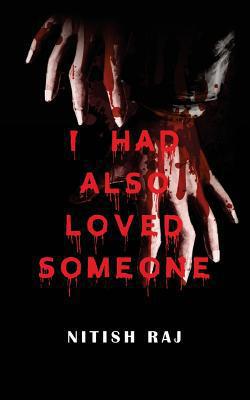 I Had also Loved Someone|Nitish Raj