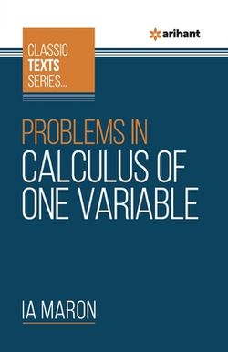 Problems In Calculus of One Variable|Ia Maron