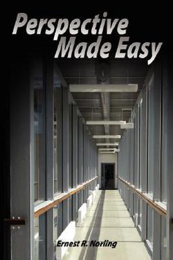 Perspective Made Easy|Ernest R. Norling