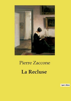 La Recluse|Pierre Zaccone