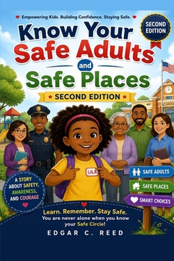 Know Your Safe Adults and Safe Places|Edgar C. Reed