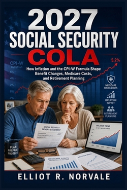 2027 Social Security COLA|Elliot R. Norvale
