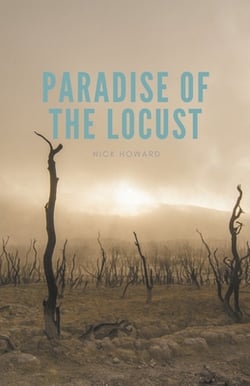 Paradise of The Locust|Nick Howard