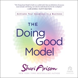 The Doing Good Model|Shari Arison