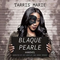 Blaque Pearle|Tarris Marie