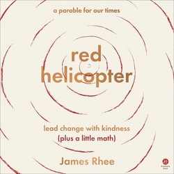 Red Helicopter--A Parable for Our Times|James Rhee
