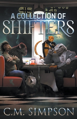 A Collection of Shifters|C. M. Simpson