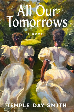 All Our Tomorrows|Temple Day Smith