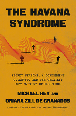 The Havana Syndrome|Michael Rey