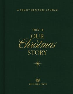 This Is Our Christmas Story|She Reads Truth