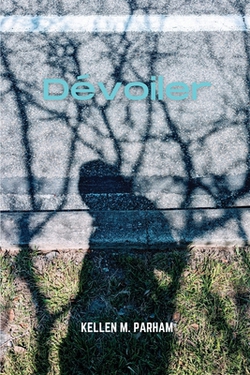 Dévoiler|Kellen M. Parham