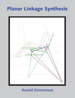 Planar Linkage Synthesis|Ronald Allen Zimmerman