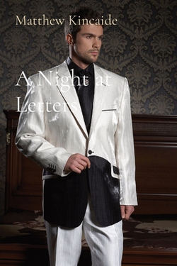 A Night at Letters|Matthew R. Kincaide