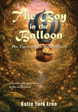The Boy in the Balloon|Katie York Eroe