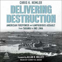 Delivering Destruction|Chris K. Hemler