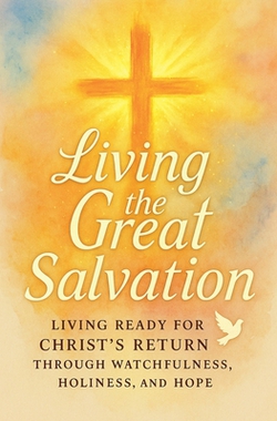 Living the Great Salvation|Lemessageofthecross