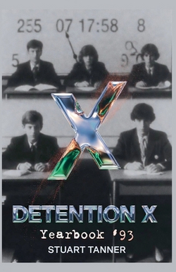 Detention X|Stuart Tanner