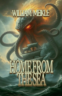 Home From the Sea|William Meikle