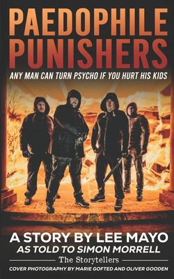 Paedophile Punishers|Simon Morrell