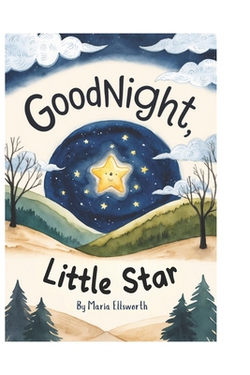 Goodnight Little Star|Maria Ellsworth