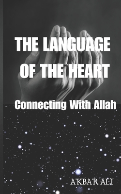The Language of the Heart|Akbar Ali
