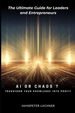 AI or Chaos|Hanspeter Lachner