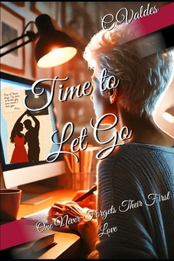 Time to Let Go|C. Valdes