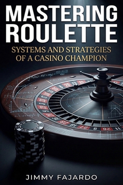 Mastering Roulette|Jimmy Fajardo