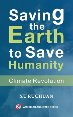 Saving the Earth to Save Humanity|Xu Ruchuan