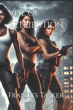 Veil of Retribution|Frances J. Tasker