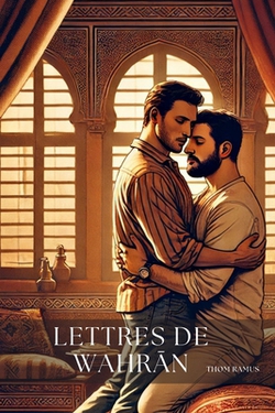 Lettres de Wahrā|Thom Ramus