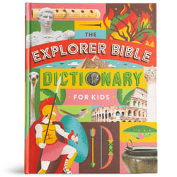 The Explorer Bible Dictionary for Kids|Holman Bible Publishers