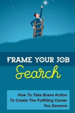 Frame Your Job Search|Cassy Sjostrom