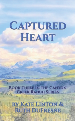 Captured Heart|Mary Ruth DuFresne