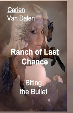 Ranch of Last Chance|Carien Van Dalen