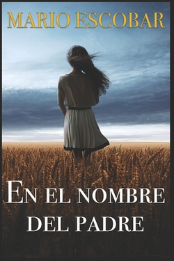 En el nombre del Padre|Mario Escobar