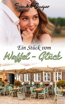 Ein Stück vom Waffel-Glück|Sandra Cugier
