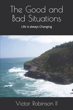 The Good and Bad Situations|II Victor Robinson