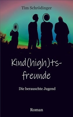 Kind(high)tsfreunde|Tim Schrödinger