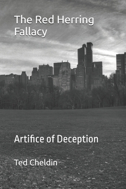 The Red Herring Fallacy|Ted Cheldin