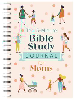 The 5-Minute Bible Study Journal for Moms|Dena Dyer