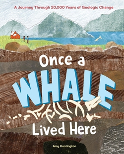 Once a Whale Lived Here|Amy Huntington