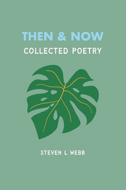 Then and Now|Steven L. Webb