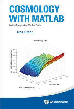 Cosmology with Matlab|Daniel Green