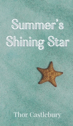 Summer's Shining Star|Thor Castlebury