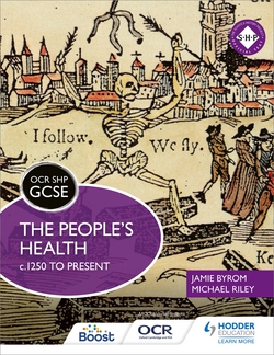 OCR GCSE History SHP: The People's Health c.1250 to present|Michael Riley