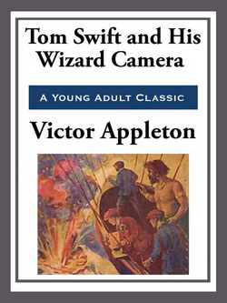 Tom Swift and His Wizard Camera|Victor Appleton