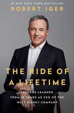 The Ride of a Lifetime|Robert Iger